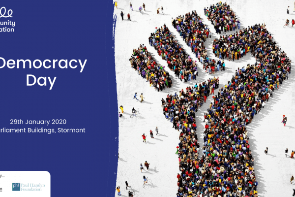 Democracy Day 2020 focused on increasing public participation in democratic decision making at Stormont    